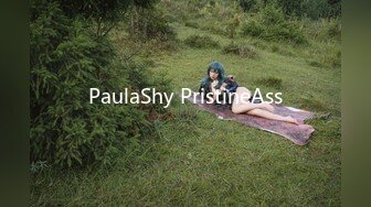 PaulaShy PristineAss